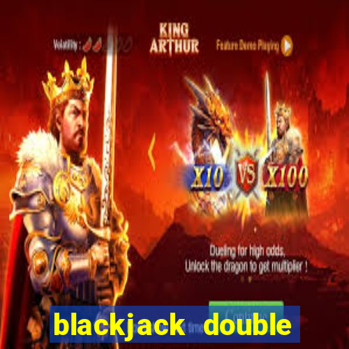 blackjack double for less