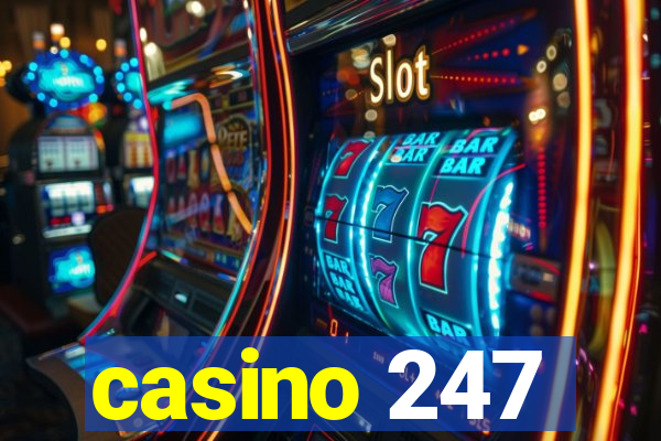 casino 247