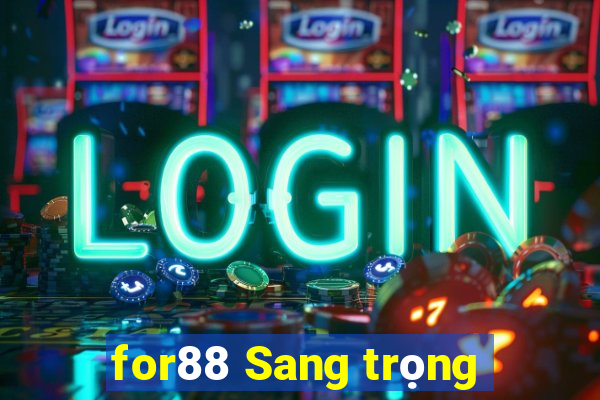 for88 Sang trọng