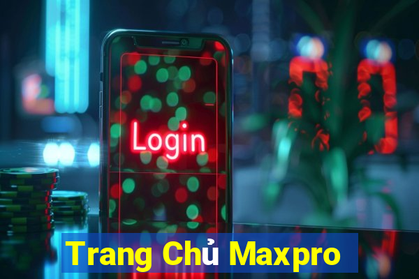 Trang Chủ Maxpro