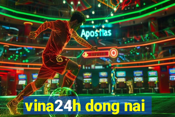 vina24h dong nai