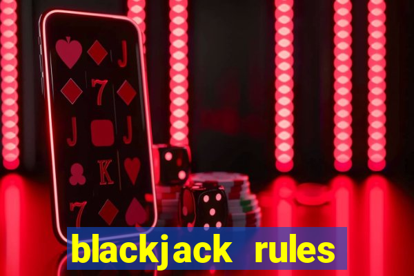 blackjack rules playing cards