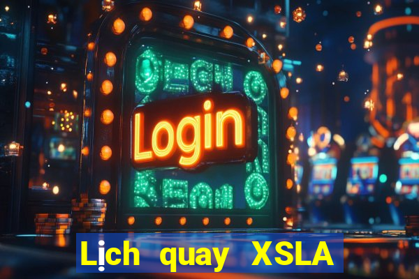 Lịch quay XSLA thứ hai