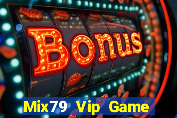 Mix79 Vip Game Bài Mới