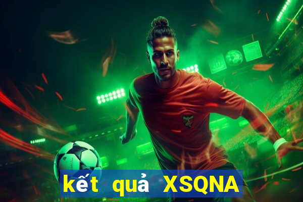 kết quả XSQNA ngày 19