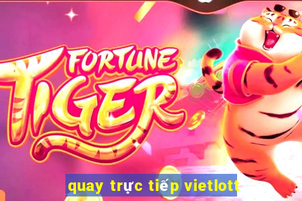 quay trực tiếp vietlott