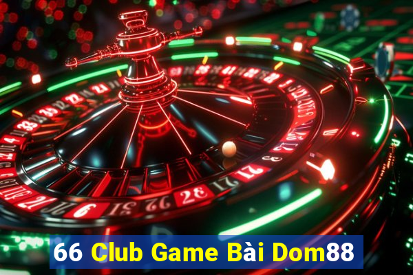 66 Club Game Bài Dom88