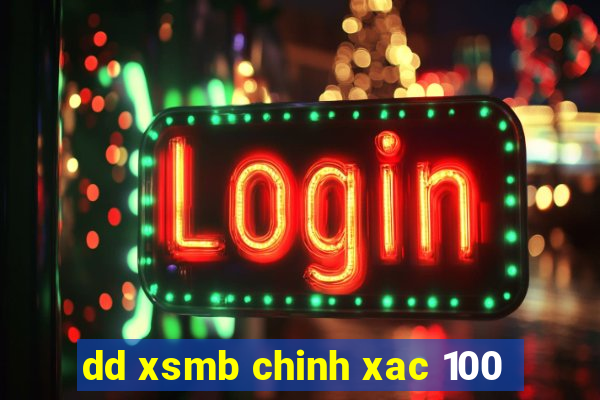 dd xsmb chinh xac 100