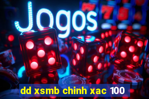 dd xsmb chinh xac 100