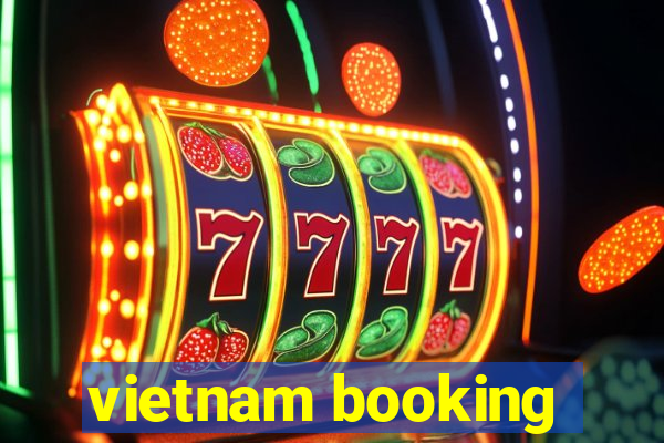 vietnam booking