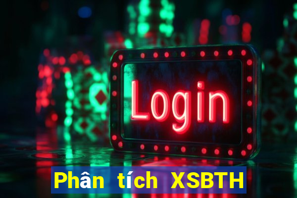 Phân tích XSBTH ngày 24