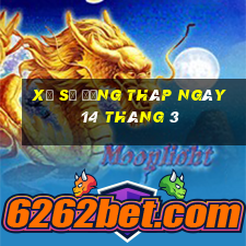 xổ số đồng tháp ngày 14 tháng 3