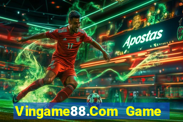 Vingame88.Com Game Bài Miễn Phí