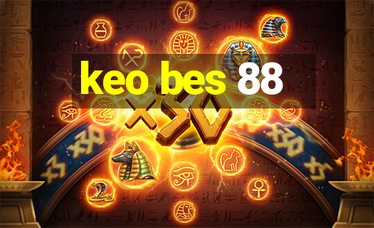 keo bes 88