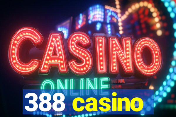 388 casino