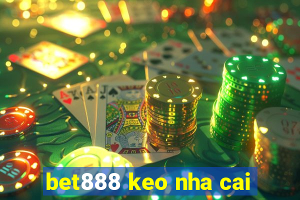 bet888 keo nha cai