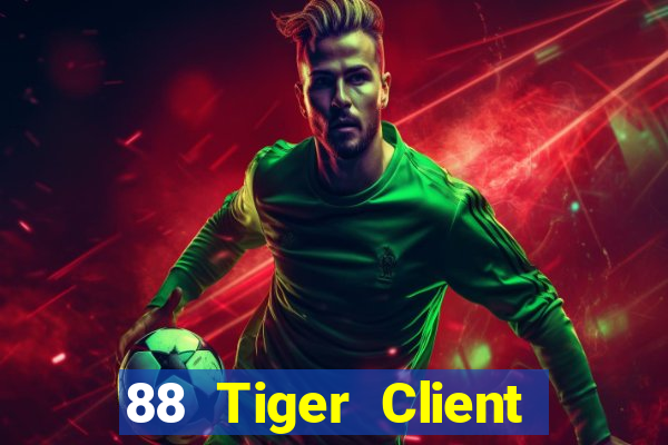 88 Tiger Client Tải về