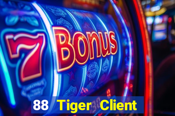 88 Tiger Client Tải về