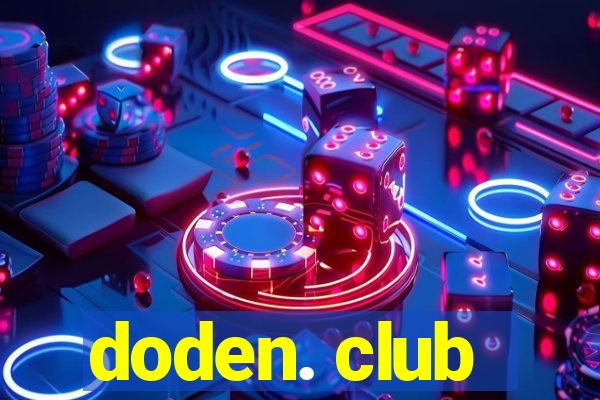 doden. club