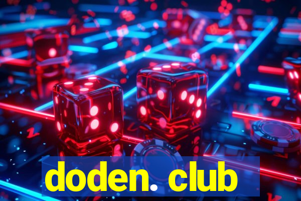 doden. club