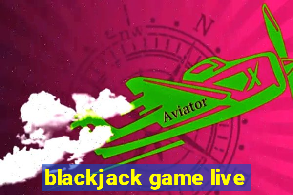 blackjack game live