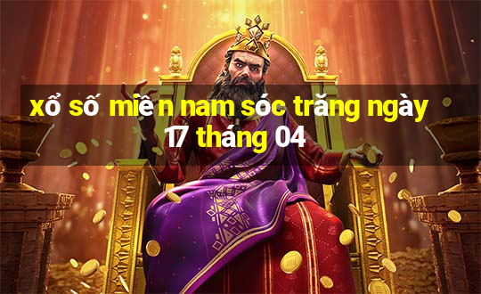 xổ số miền nam sóc trăng ngày 17 tháng 04