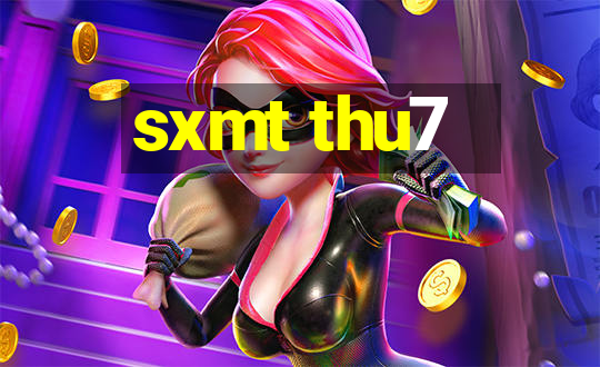 sxmt thu7