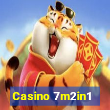 Casino 7m2in1