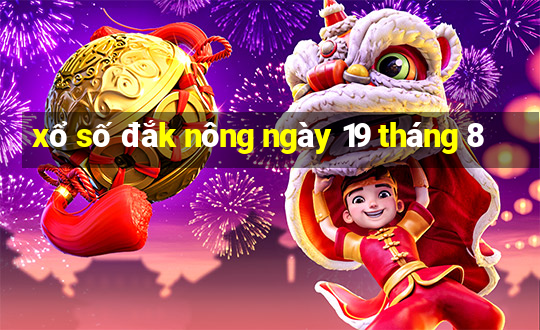 xổ số đắk nông ngày 19 tháng 8