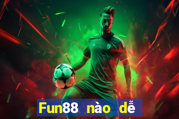 Fun88 nào dễ sử dụng cho xổ số