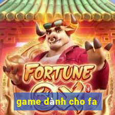 game dành cho fa