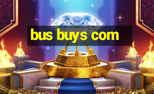 bus buys com