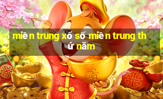 miền trung xổ số miền trung thứ năm