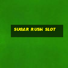 sugar rush slot