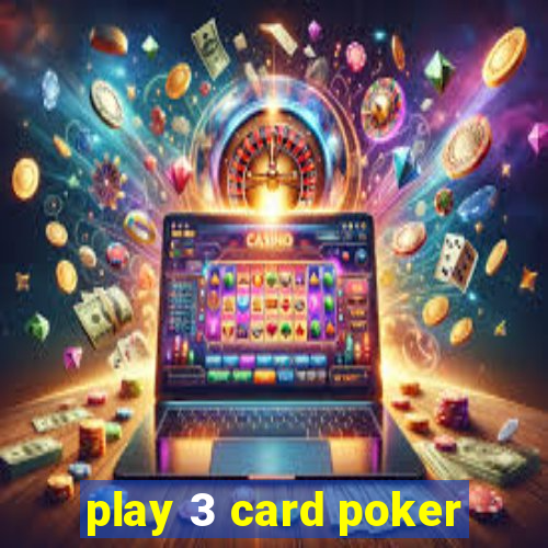 play 3 card poker