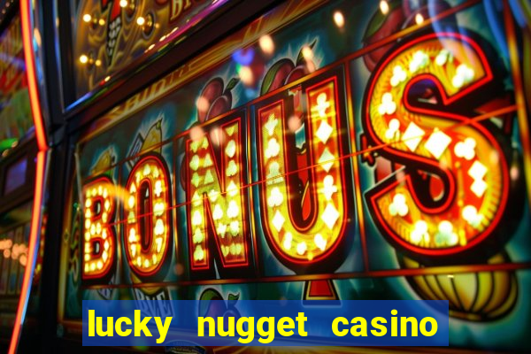 lucky nugget casino en vivo