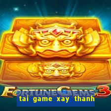 tai game xay thanh danh nhau