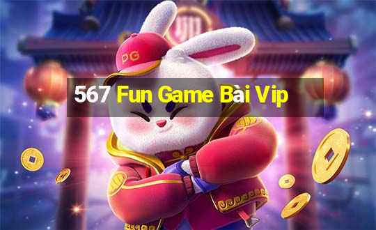 567 Fun Game Bài Vip