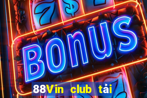 88Vin club tải xuống app