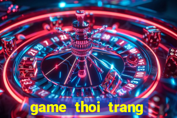 game thoi trang truc tuyen