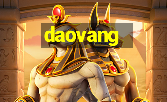 daovang