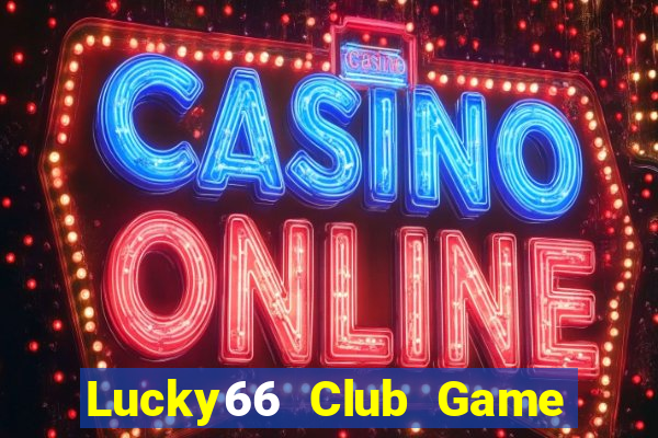 Lucky66 Club Game Bài 3C Cho Ios