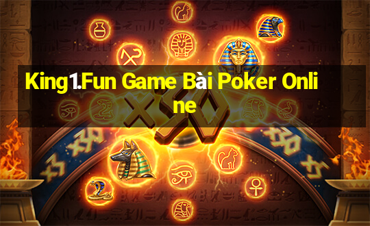 King1.Fun Game Bài Poker Online