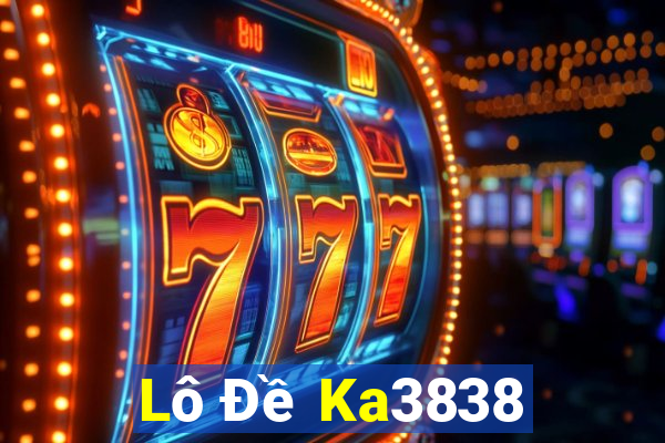 Lô Đề Ka3838