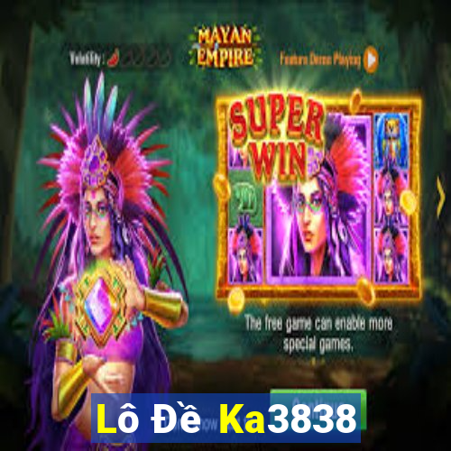 Lô Đề Ka3838