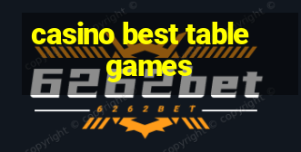 casino best table games