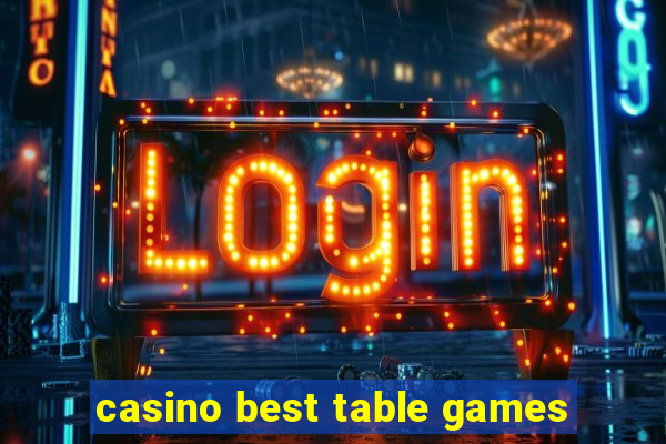 casino best table games