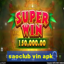 saoclub vin apk