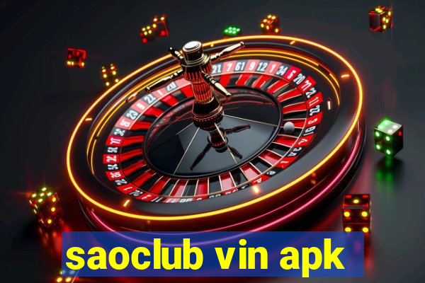 saoclub vin apk