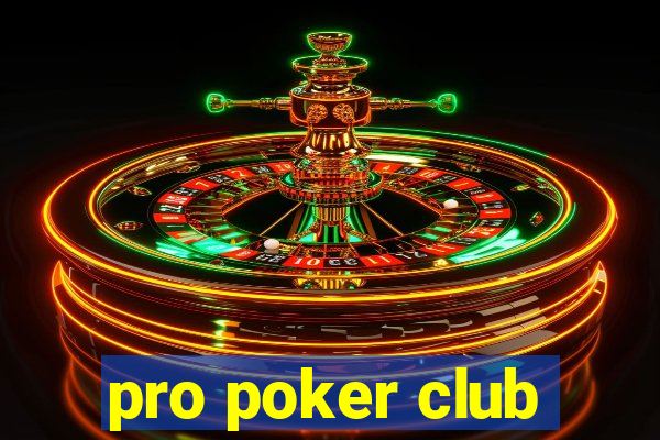 pro poker club